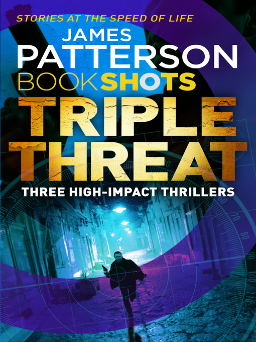 Title details for Triple Threat by James Patterson - Wait list